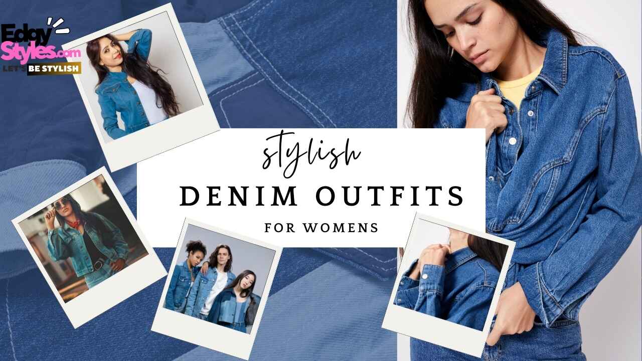 denim outfit for women- jackets, skirts, dress, jeans